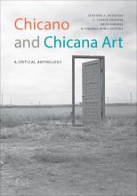 Chicano and Chicana Art: A Critical Anthology